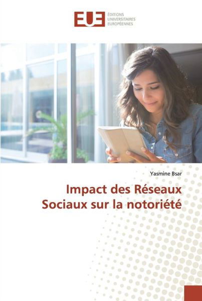 Cover for Bsar · Impact des Réseaux Sociaux sur la (Buch) (2019)