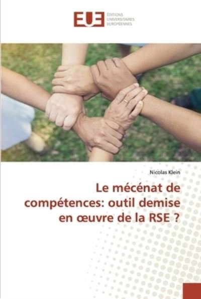 Le mécénat de compétences: outil - Klein - Bøger -  - 9786139573721 - 29. april 2020