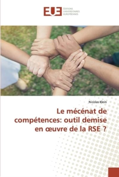 Le mécénat de compétences: outil - Klein - Books -  - 9786139573721 - April 29, 2020