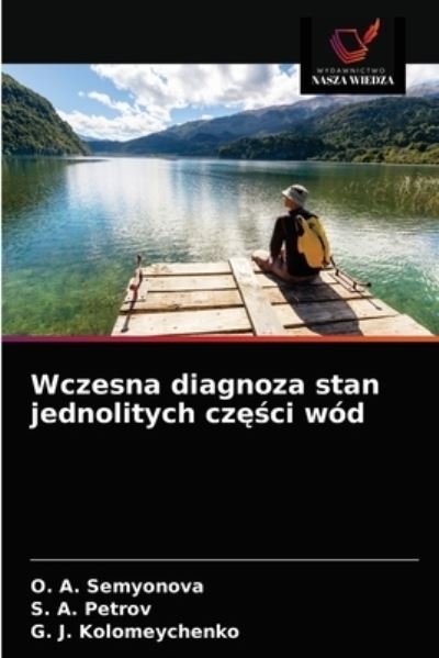 Cover for O A Semyonova · Wczesna diagnoza stan jednolitych cz??ci wod (Pocketbok) (2021)