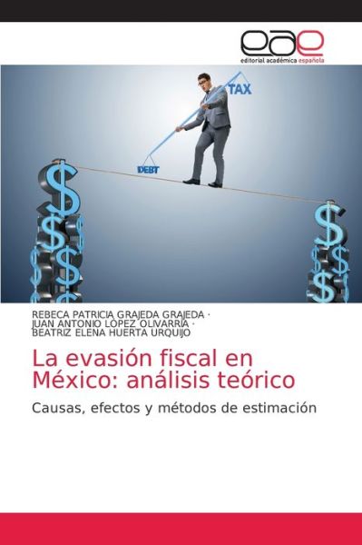 Cover for Rebeca Patricia Grajeda Grajeda · La evasion fiscal en Mexico (Paperback Book) (2021)