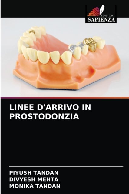 Cover for Piyush Tandan · Linee d'Arrivo in Prostodonzia (Paperback Book) (2021)