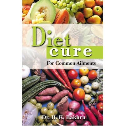 Cover for Dr. H.k. Bakhru · Diet Cure for Common Ailments (Paperback Book) (1997)