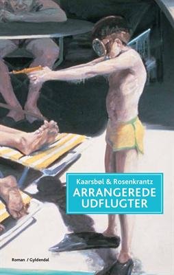 Cover for Jette A. Kaarsbøl; Mette Rosenkrantz · Arrangerede udflugter (Sewn Spine Book) [1e uitgave] (2013)