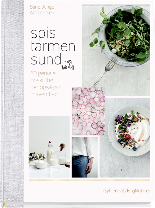 Cover for Stine Junge Albrechtsen · Spis tarmen sund og tab dig (Gebundesens Buch) [1. Ausgabe] (2018)