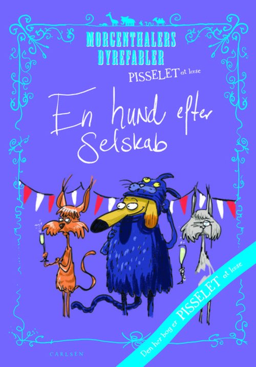 Pisselet at læse: Pisselet at læse: En hund efter selskab - Anders Morgenthaler - Books - Carlsen - 9788711395721 - October 10, 2012