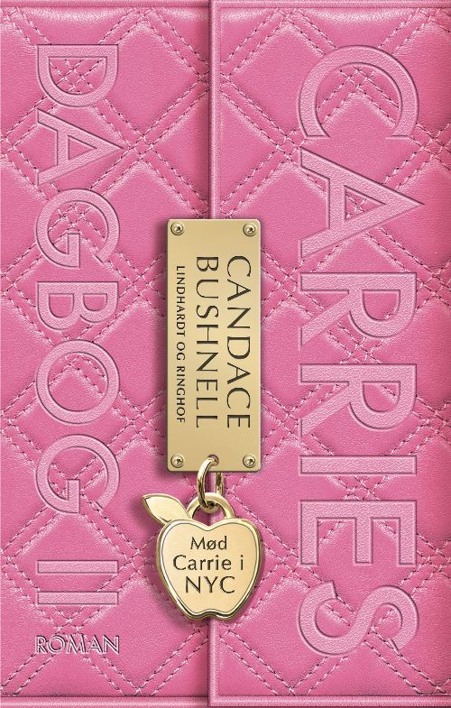 Cover for Candace Bushnell · Carries dagbog: Carries dagbog 2 (Bound Book) [1st edition] [Indbundet] (2011)