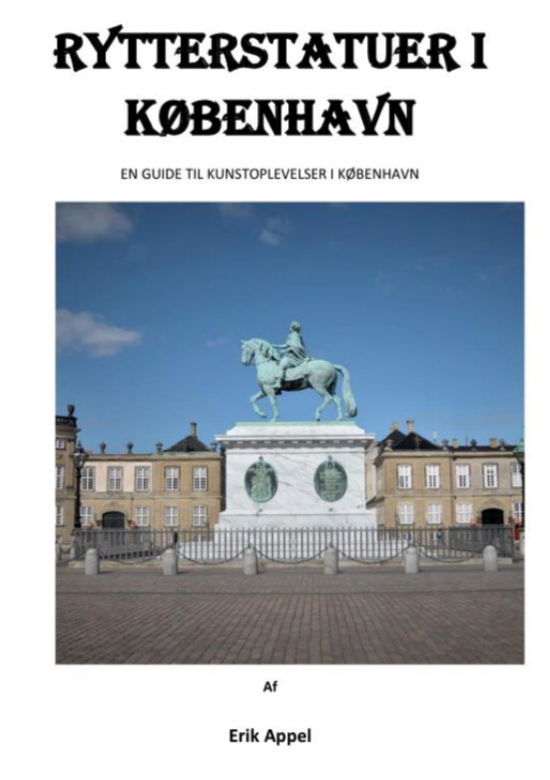 Cover for Erik Appel · Rytterstatuer i København (Paperback Book) [1st edition] (2024)