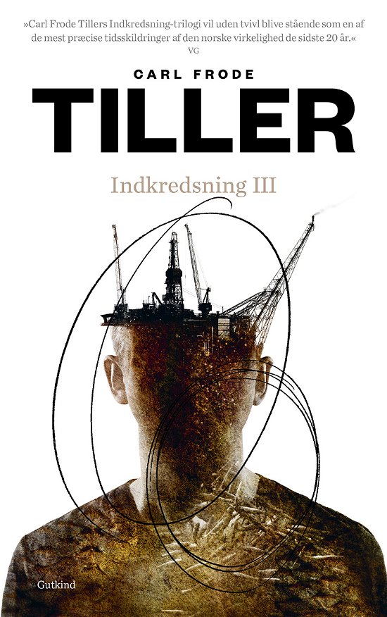 Cover for Carl Frode Tiller · Indkredsning-trilogien: Indkredsning III (Poketbok) [1:a utgåva] (2022)