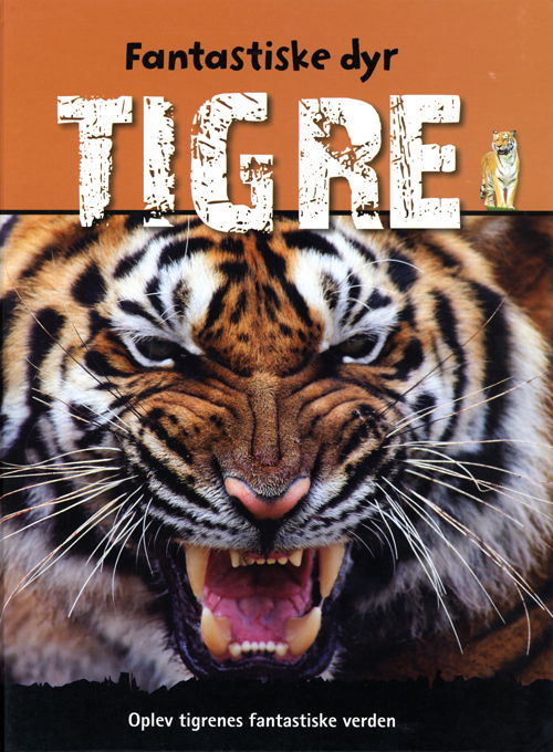 Cover for Sally Morgan · Fantastiske dyr: Tigre (Bound Book) (2010)