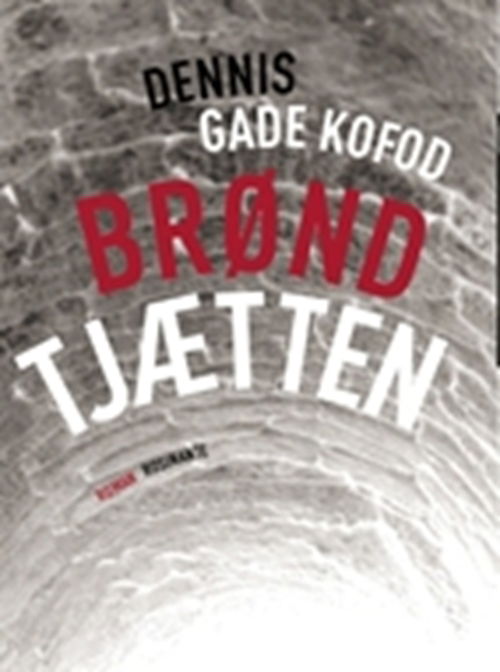 Cover for Dennis Gade Kofod · Brøndtjætten (Taschenbuch) [1. Ausgabe] (2006)