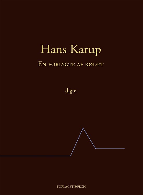 Cover for Hans Karup · En Forlygte af Kødet (Paperback Bog) [1. udgave] (2011)