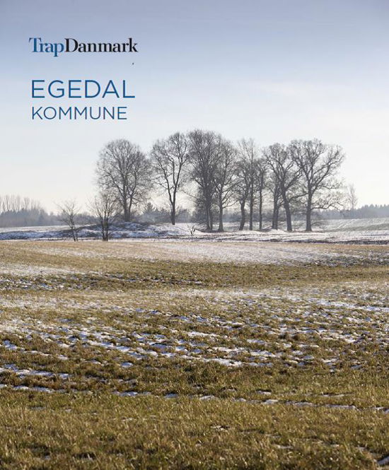 Trap Danmark: Egedal Kommune - Trap Danmark - Bøker - Trap Danmark - 9788771810721 - 23. april 2019