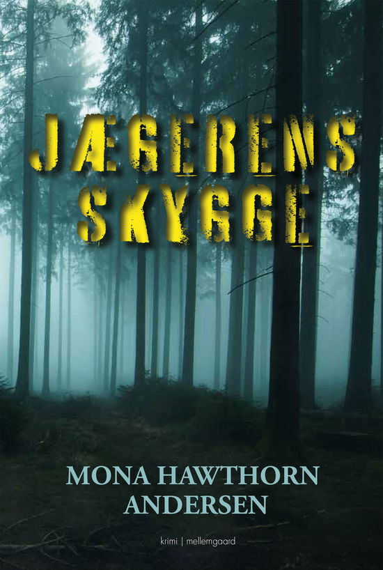 Mona Hawthorn Andersen · Jægerens skygge (Sewn Spine Book) [1.º edición] (2022)