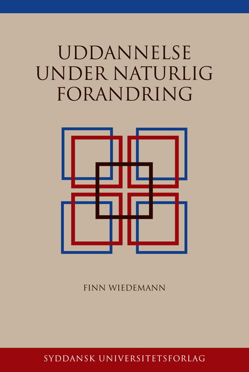 Cover for Finn Wiedemann · University of Southern Denmark Studies in History and Social Sciences: Uddannelse under naturlig forandring (Book) [1e uitgave] (2011)