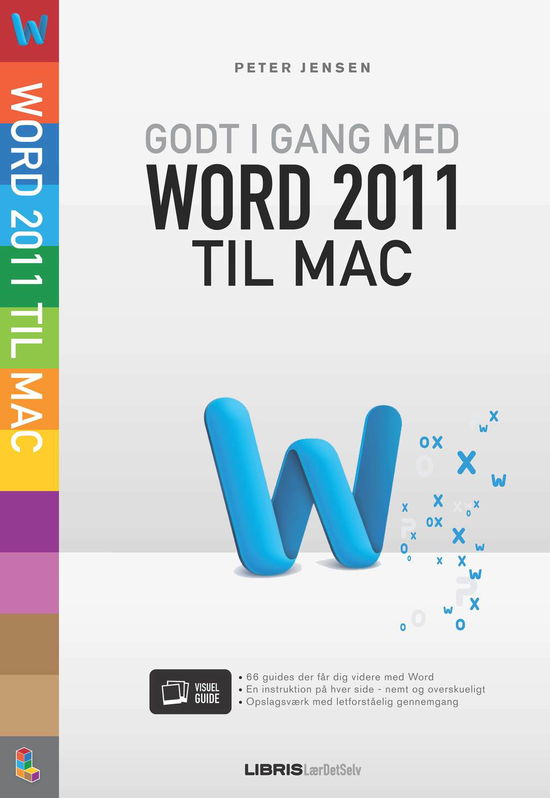 LibrisLærDetSelv: Godt i gang med Word 2011 til Mac - Peter Jensen - Books - Libris - 9788778530721 - December 20, 2011