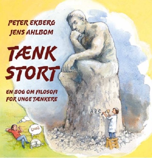 Cover for Jens Ahlbom Peter Ekberg · Tænk Stort (Bound Book) [1th edição] (2019)
