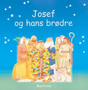Cover for Heather Amery · Fra første færd.: Josef og hans brødre (Sewn Spine Book) [1º edição] (2003)