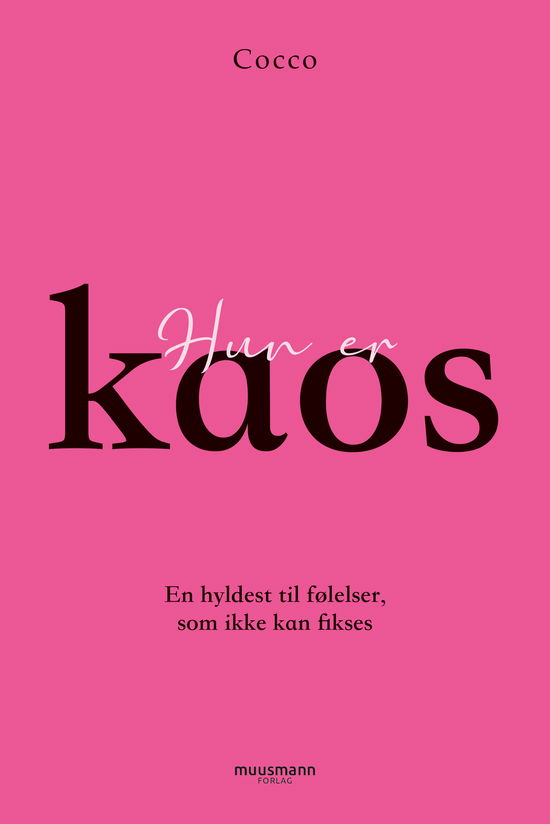 Cover for Cocco · Hun er kaos (Innbunden bok) [1. utgave] (2021)