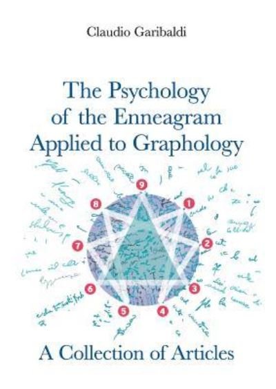 Cover for Claudio Garibaldi · The Psychology of the Enneagram Applied to Graphology - A Collection of Articles - English version (Paperback Book) (2018)