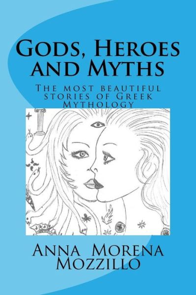 Cover for Anna Morena Mozzillo · Gods, Heroes and Myths (Paperback Book) (2017)