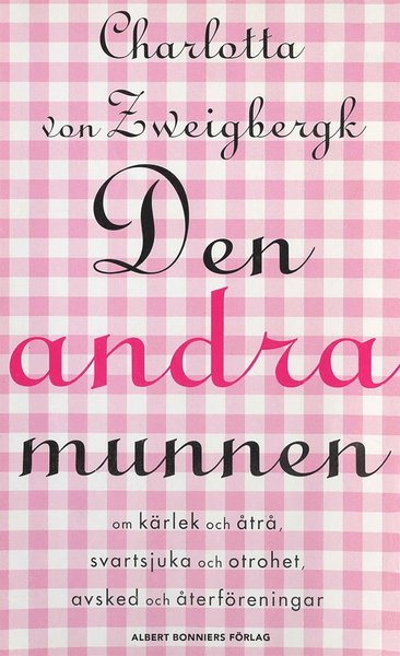 Cover for Charlotta Von Zweigbergk · Den andra munnen (ePUB) (2015)