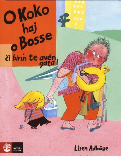 Cover for Lisen Adbåge · Koko och Bosse: O Koko haj o Bosse ci birín te avén gata (Inbunden Bok) (2019)