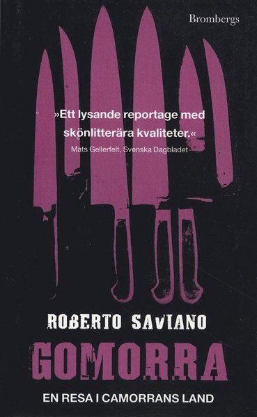Gomorra - Roberto Saviano - Książki - Brombergs - 9789173370721 - 6 maja 2008