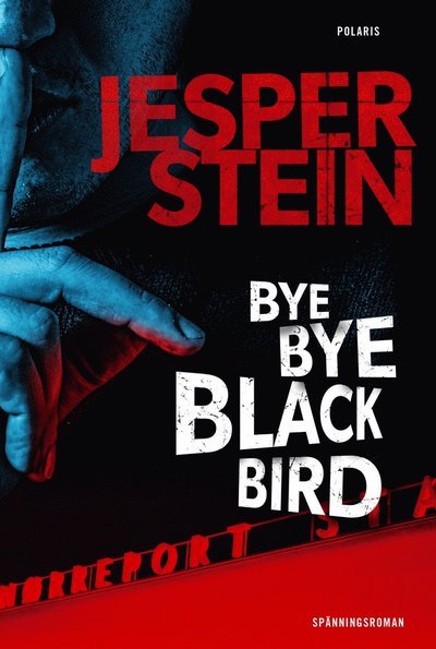 Cover for Jesper Stein · Axel Steen: Bye bye blackbird (ePUB) (2018)