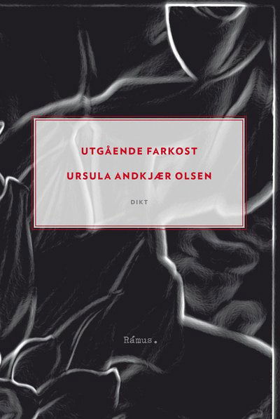 Utgående farkost - Ursula Andkjær Olsen - Books - Rámus Förlag - 9789186703721 - December 14, 2017