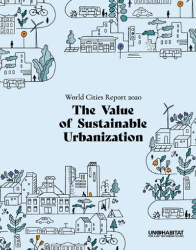 Cover for Un-habitat · World Cities Report 2020: The Value of Sustainable Urbanization - World Cities Report (Paperback Book) (2021)