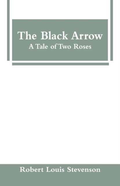 Cover for Robert Louis Stevenson · The Black Arrow (Paperback Book) (2019)