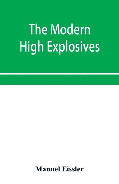 Cover for Manuel Eissler · The modern high explosives (Paperback Bog) (2020)