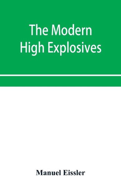 Cover for Manuel Eissler · The modern high explosives (Paperback Book) (2020)