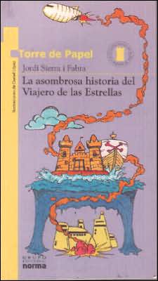 Cover for Jordi Sierra I Fabra · LA Asombrosa Historia Del Viajero (Torre de Papel) (Torre de Papel) (Taschenbuch) (2019)