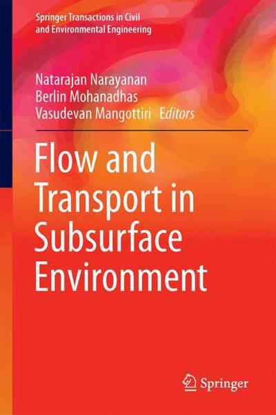 Cover for Flow and Transport in Subsurface Environment (Book) [1st ed. 2018 edition] (2018)