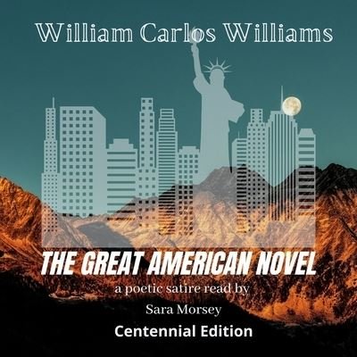 Cover for William Carlos Williams · The Great American Novel (CD) (2021)