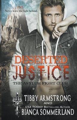 Cover for Tibby Armstrong · Deserted Justice (Taschenbuch) (2021)