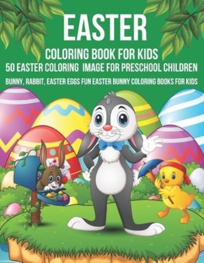 Cover for Mifucey · Easter coloring book For Kids 50 Easter Coloring Image For Preschool Children Bunny, rabbit, Easter eggs Fun easter Bunny Coloring Books For Kids (Taschenbuch) (2022)