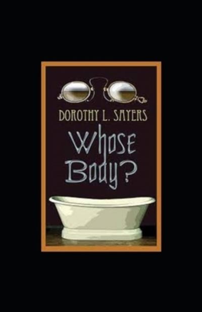 Cover for Amazon Digital Services LLC - KDP Print US · Whose Body? Illustrated (Paperback Bog) (2022)