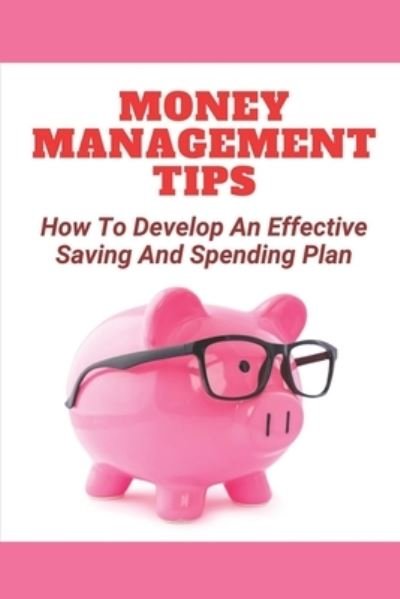 Cover for Myung Iwanski · Money Management Tips (Paperback Book) (2021)