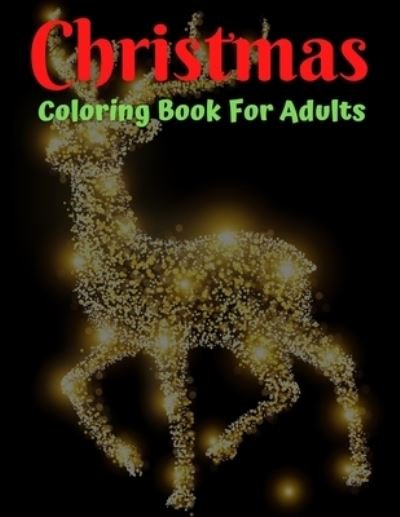 Christmas Coloring Book For Adults - Trendy Coloring - Libros - Independently Published - 9798566574721 - 17 de noviembre de 2020