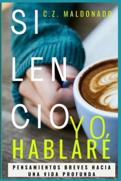 Cover for C Z Maldonado · Silencio, Yo Hablare (Paperback Book) (2021)