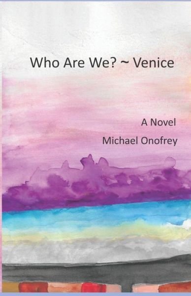 Cover for Michael Onofrey · Who Are We? Venice (Pocketbok) (2021)