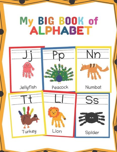 Cover for Teaching Little Hands Press · My Big Book of Alphabet (Paperback Book) (2020)