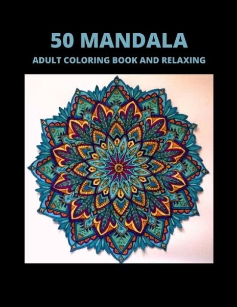 Cover for Sketch Book Edition · 50 Mandala Adult Coloring Book and Relaxing (Taschenbuch) (2020)