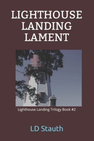 Cover for LD Stauth · Lighthouse Landing Lament (Paperback Book) (2020)