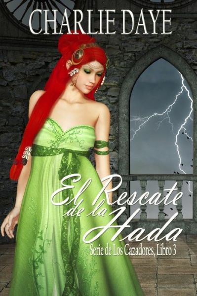 Cover for Charlie Daye · El Rescate de la Hada (Pocketbok) (2020)