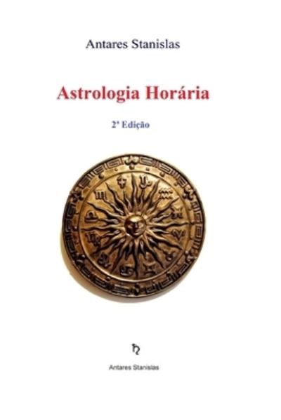 Cover for Antares Stanislas · Astrologia Horaria (Paperback Book) (2020)