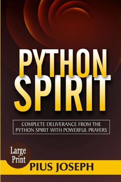 Python Spirit - Pius Joseph - Książki - Independently Published - 9798660003721 - 29 czerwca 2020